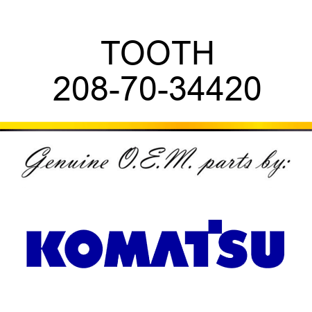 TOOTH 208-70-34420