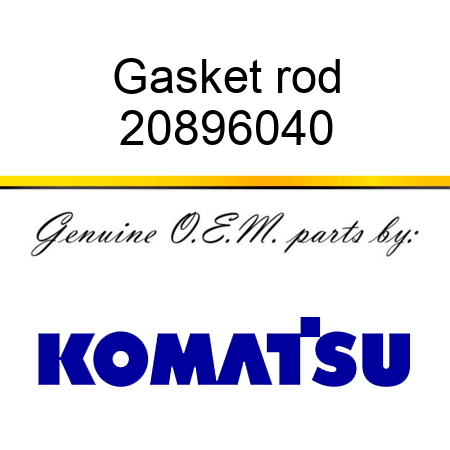 Gasket rod 20896040