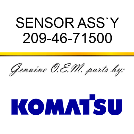 SENSOR ASS`Y 209-46-71500