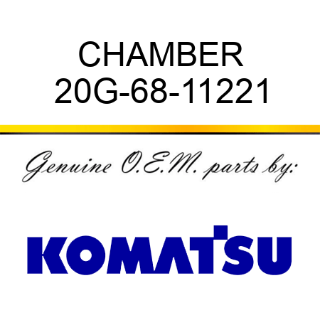 CHAMBER 20G-68-11221