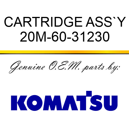 CARTRIDGE ASS`Y 20M-60-31230