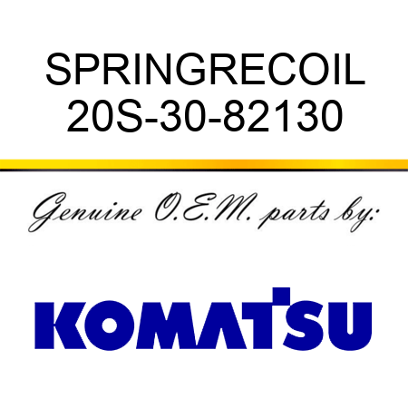 SPRING,RECOIL 20S-30-82130