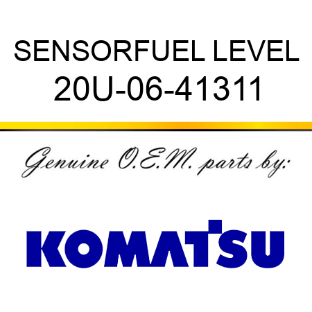 SENSOR,FUEL LEVEL 20U-06-41311
