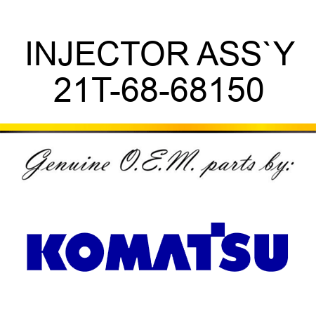 INJECTOR ASS`Y 21T-68-68150