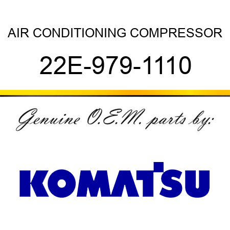 AIR CONDITIONING COMPRESSOR 22E-979-1110