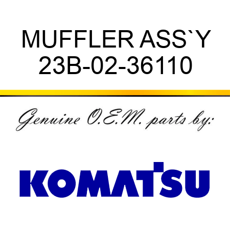 MUFFLER ASS`Y 23B-02-36110