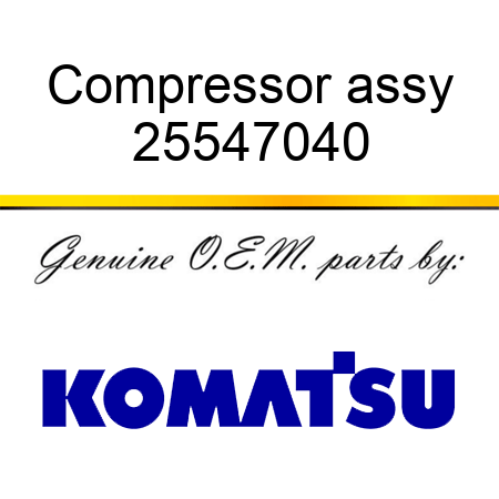 Compressor, assy 25547040