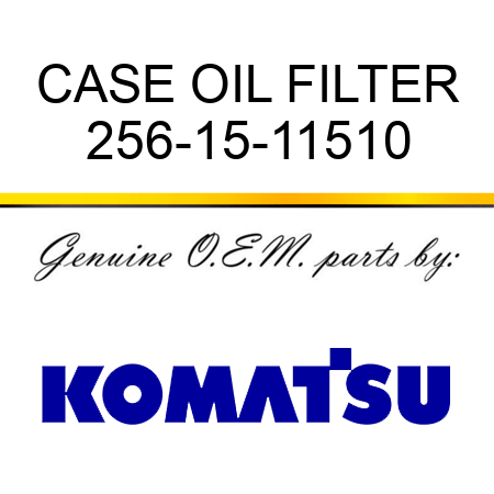 CASE, OIL FILTER 256-15-11510