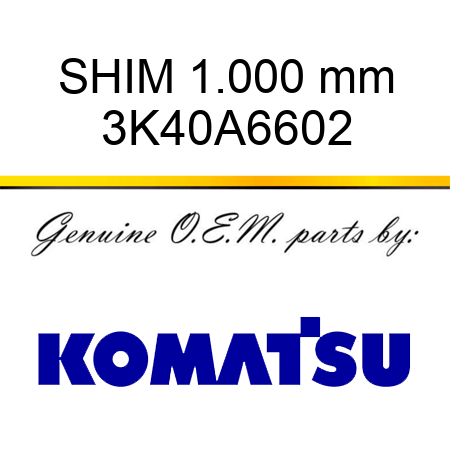 SHIM, 1.000 mm 3K40A6602