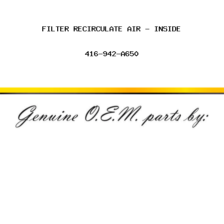 FILTER, RECIRCULATE AIR - INSIDE 416-942-A650