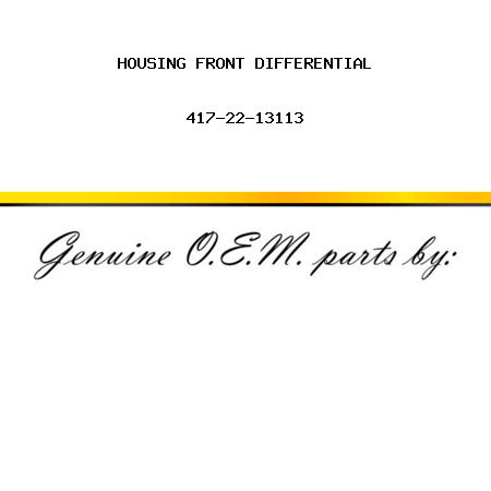 HOUSING, FRONT DIFFERENTIAL 417-22-13113