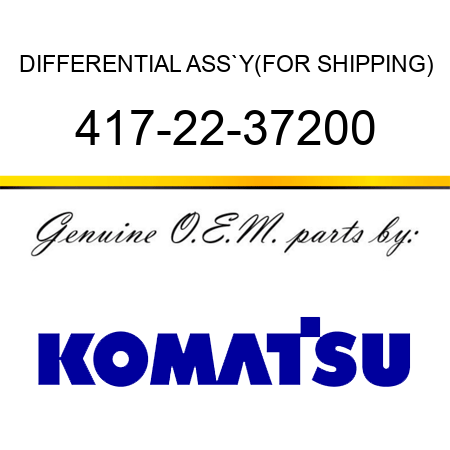 DIFFERENTIAL ASS`Y,(FOR SHIPPING) 417-22-37200