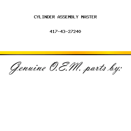 CYLINDER ASSEMBLY, MASTER 417-43-27240
