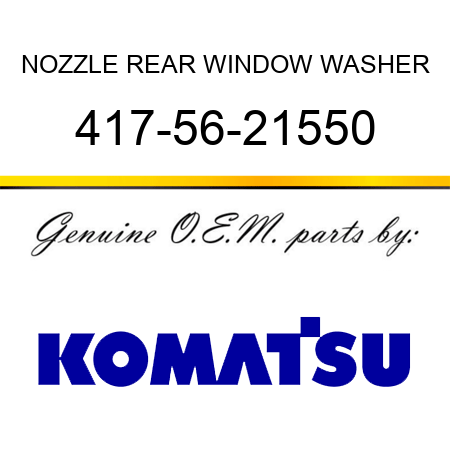 NOZZLE, REAR WINDOW WASHER 417-56-21550