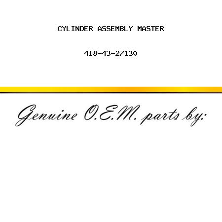 CYLINDER ASSEMBLY, MASTER 418-43-27130