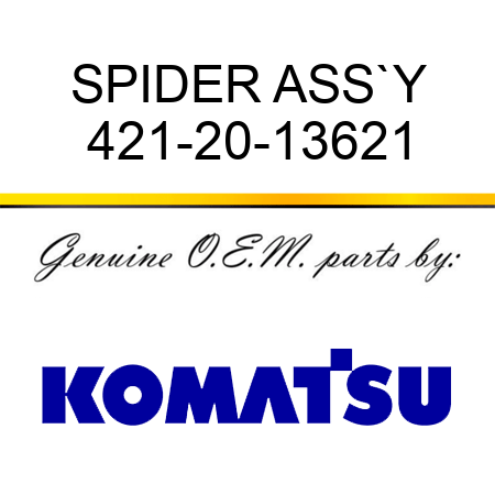 SPIDER ASS`Y 421-20-13621