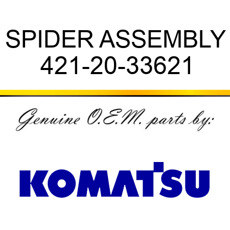 SPIDER ASSEMBLY 421-20-33621