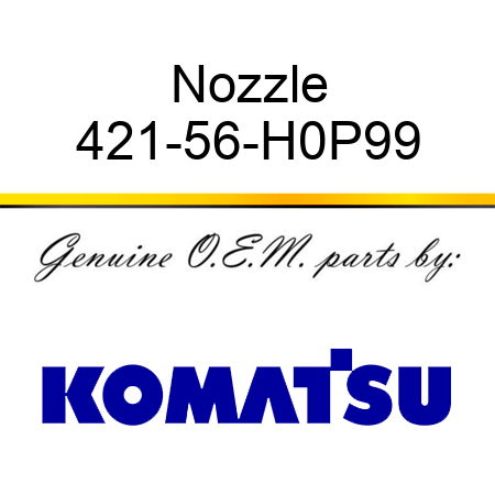 Nozzle 421-56-H0P99