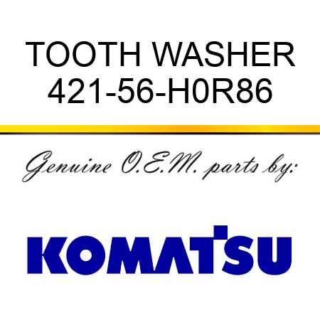 TOOTH WASHER 421-56-H0R86