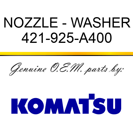 NOZZLE - WASHER 421-925-A400