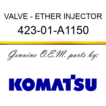 VALVE - ETHER INJECTOR 423-01-A1150