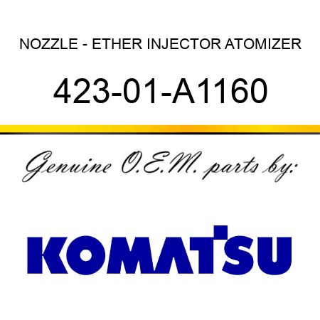 NOZZLE - ETHER INJECTOR ATOMIZER 423-01-A1160