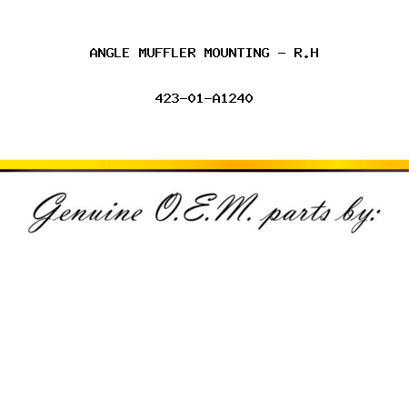 ANGLE, MUFFLER MOUNTING - R.H 423-01-A1240
