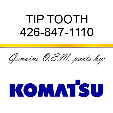 TIP, TOOTH 426-847-1110