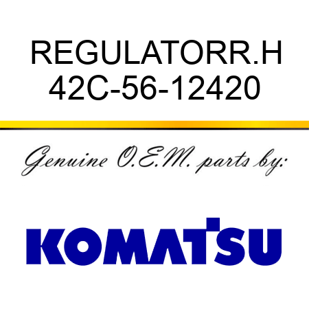 REGULATOR,R.H 42C-56-12420