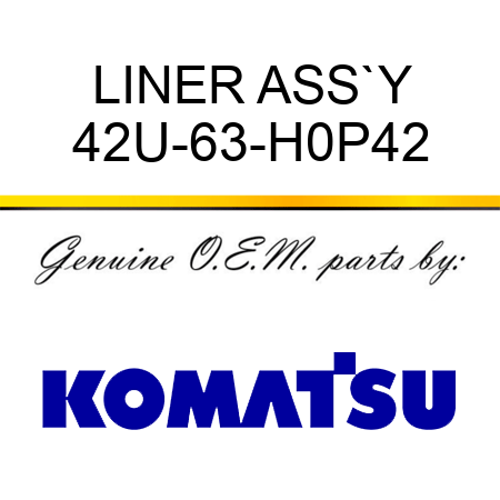 LINER ASS`Y 42U-63-H0P42