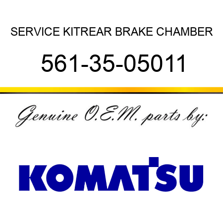 SERVICE KIT,REAR BRAKE CHAMBER 561-35-05011