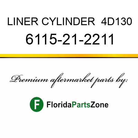 LINER, CYLINDER  4D130 6115-21-2211