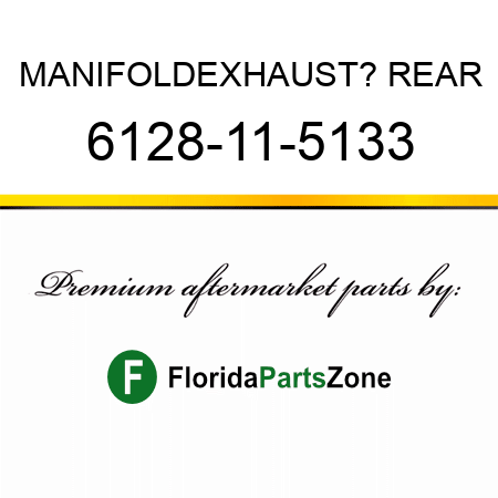 MANIFOLD,EXHAUST? REAR 6128-11-5133