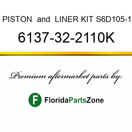 PISTON & LINER KIT S6D105-1 6137-32-2110K