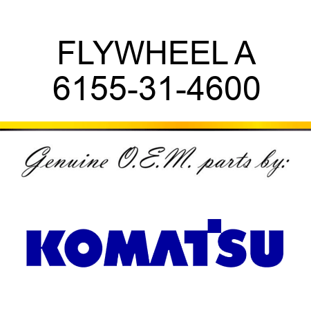 FLYWHEEL A 6155-31-4600