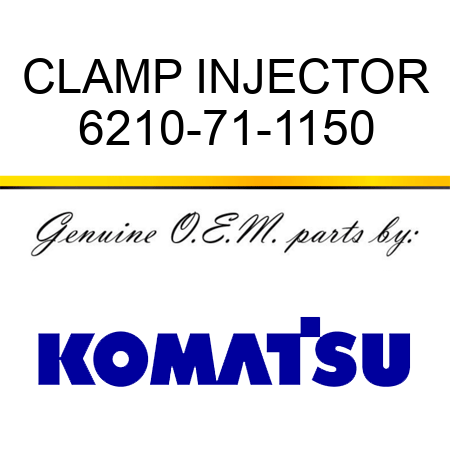 CLAMP, INJECTOR 6210-71-1150