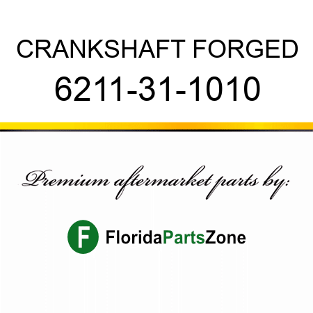 CRANKSHAFT, FORGED 6211-31-1010