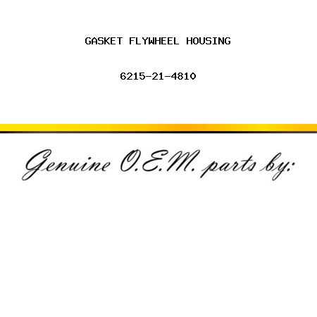 GASKET, FLYWHEEL HOUSING 6215-21-4810