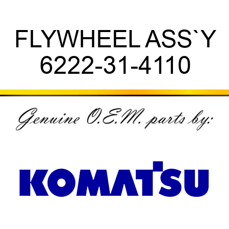 FLYWHEEL ASS`Y 6222-31-4110