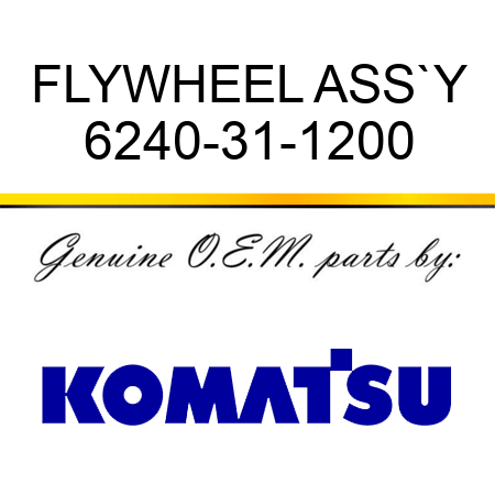 FLYWHEEL ASS`Y 6240-31-1200