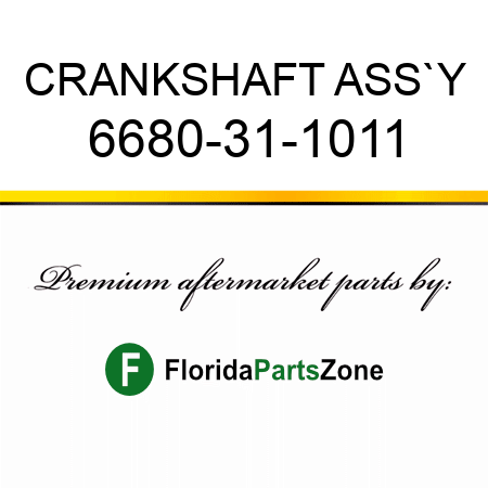 CRANKSHAFT ASS`Y 6680-31-1011