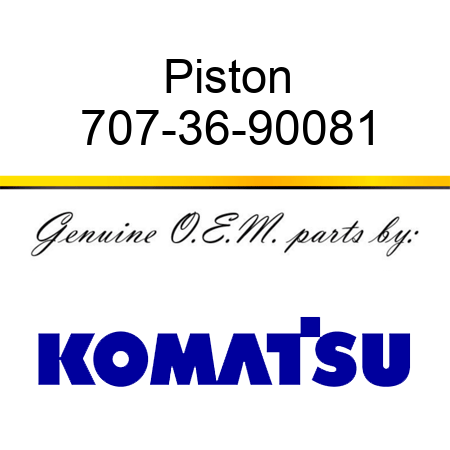 Piston 707-36-90081