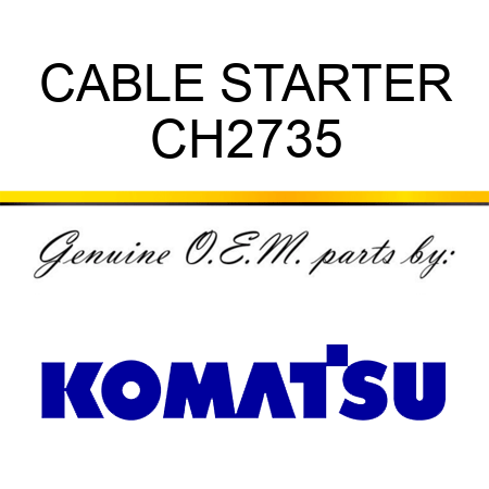CABLE, STARTER CH2735