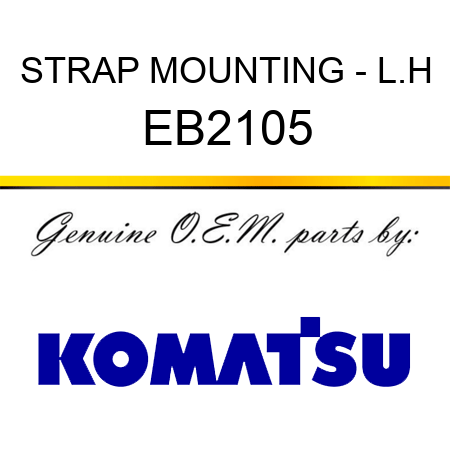 STRAP, MOUNTING - L.H EB2105
