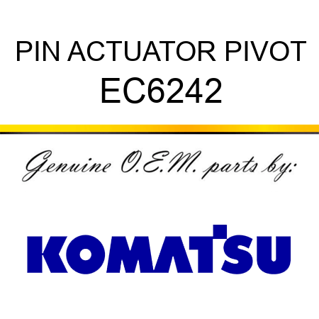 PIN, ACTUATOR PIVOT EC6242