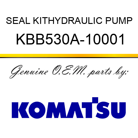 SEAL KIT,HYDRAULIC PUMP KBB530A-10001