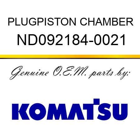 PLUG,PISTON CHAMBER ND092184-0021