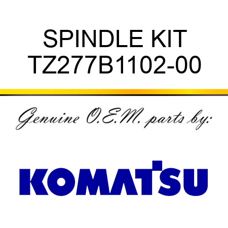 SPINDLE KIT TZ277B1102-00