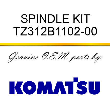 SPINDLE KIT TZ312B1102-00
