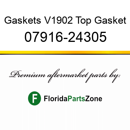 Gaskets V1902 Top Gasket 07916-24305